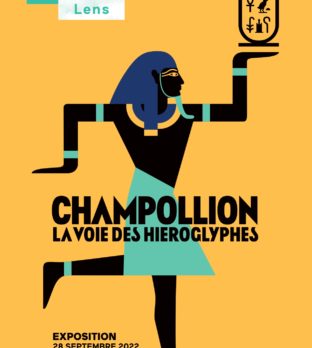 Affiche de l'exposition Champollion, la voie des hiéroglyphes au Louvre-Lens